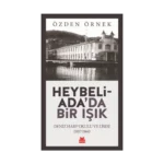 Heybeliada'da Bir Işık - Deniz Harp Okulu ve Lisesi (1957-1964)