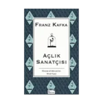 Açlık Sanatçısı (Bez Ciltli)