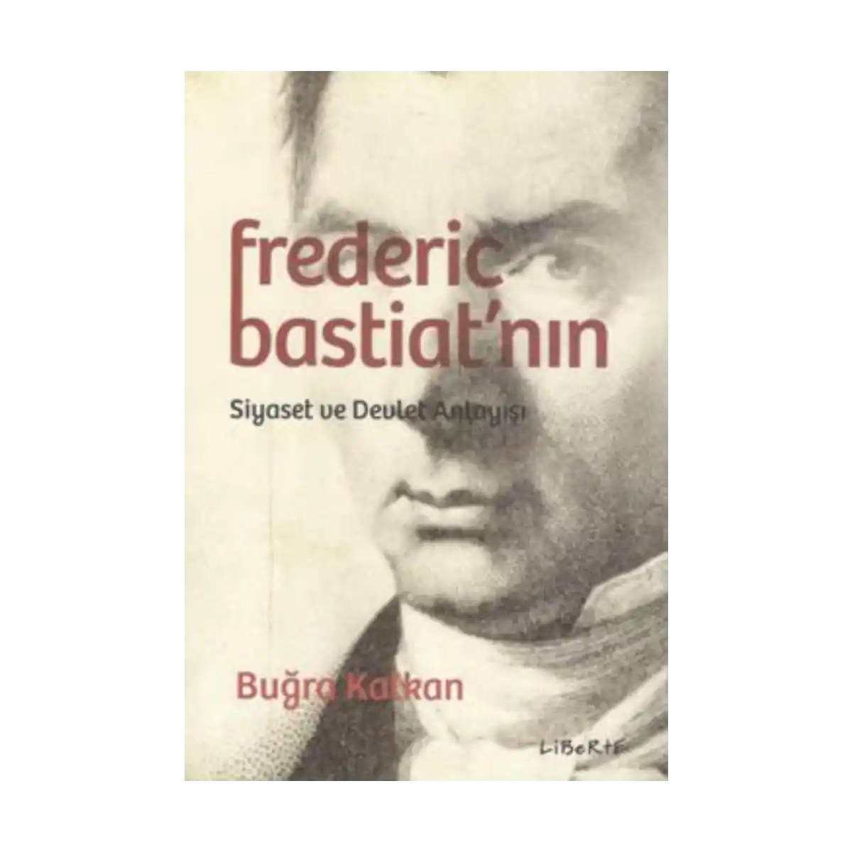 328fd-frederic-bastiat-nin-siyaset-ve-devlet-anlayisi-1-1.webp Frederic Bastiat'nın Siyaset ve Devlet Anlayışı - Görsel 1
