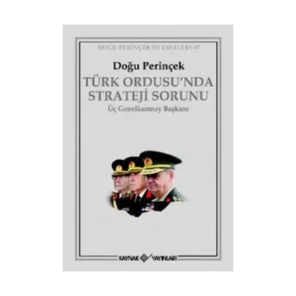 Türk Ordusu’nda Strateji Sorunu