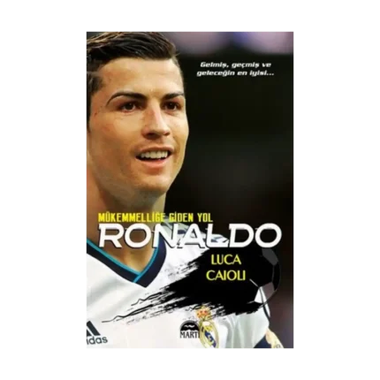 Ronaldo - Mükemmelliğe Giden Yol