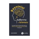 Beyninizi Kullanma Kılavuzu