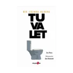 Bir Sığınak olarak Tuvalet