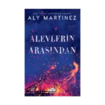 Alevlerin Arasından