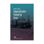 Emperyalizmin Türkiye’ye Girişi