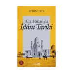 Ana Hatlarıyla İslam Tarihi