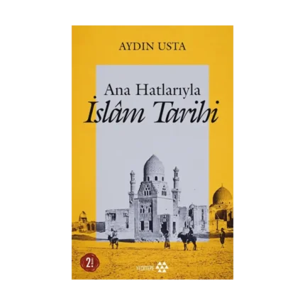 Ana Hatlarıyla İslam Tarihi