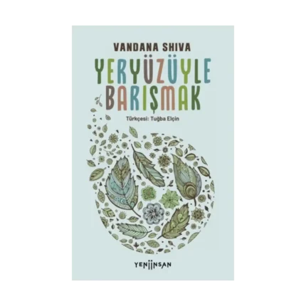 Yeryüzüyle Barışmak