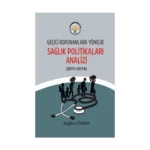 Geçici Korunanlara Yönelik Sağlık Politikaları Analizi