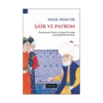 Şair ve Patron - Patrimonyal Devlet ve Sanat Üzerinde Bir İnceleme