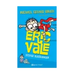 Süper Kahraman - Eric Vale (Ciltli)