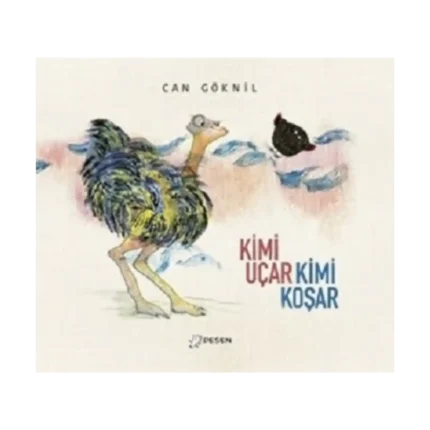 Kimi Uçar Kimi Koşar (Ciltli)