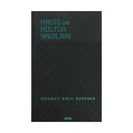 Hadis ve Kültür Yazıları ( Ciltli )