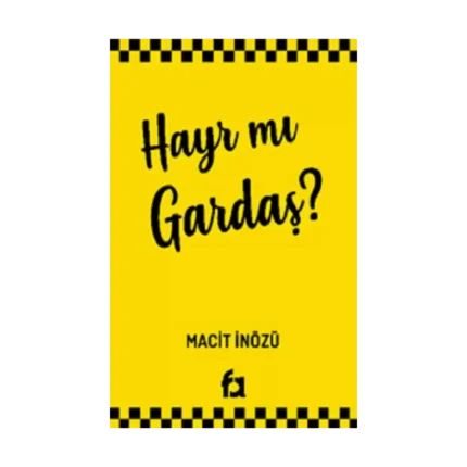 Hayır Mı Gardaş?