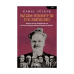 Nazım Hikmet’in Polemikleri