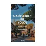Gariplerden Bir Yolcu - Hak ve Aşk için Şiirler