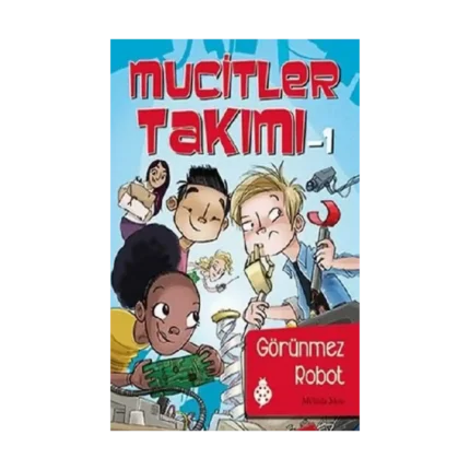 Mucitler Takımı 1: Görünmez Robot
