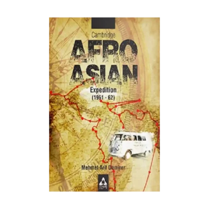 Cambridge Afro - Asian Expedition 1961 - 62