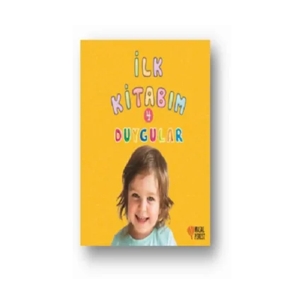 İlk Kitabım 4 - Duygular