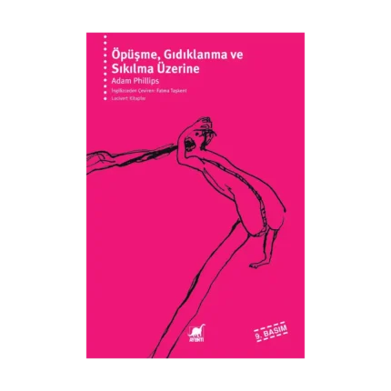 Öpüşme, Gıdıklanma ve Sıkılma Üzerine