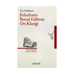 Felsefenin İhmal Edilmiş On Klasiği