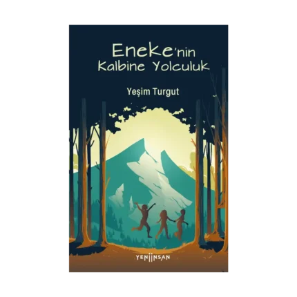 Eneke’nin Kalbine Yolculuk