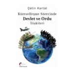 Küreselleşme Sürecinde Devlet ve Ordu İlişkileri