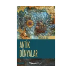 Antik Dünyalar