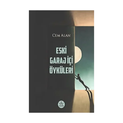 Eski Garaj İçi Öyküleri