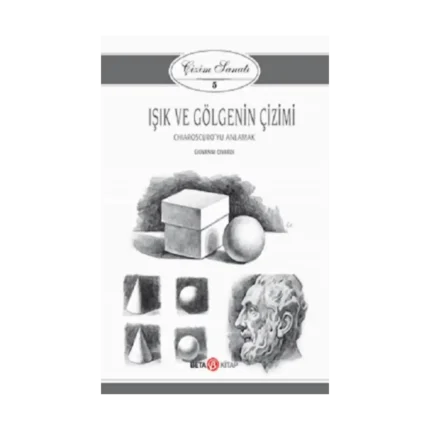 Işık ve Gölgenin Çizimi - Çizim Sanatı 5
