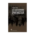 1918 Alman Devriminde Spartakistler