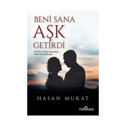 Beni Sana Aşk Getirdi