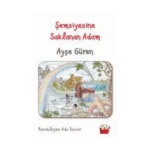 Şemsiyesine Saklanan Adam