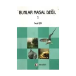 Bunlar Masal Değil 1