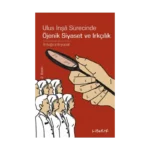 Ulus İnşa Sürecinde Öjenik Siyaset ve Irkçılık