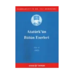 Atatürk'ün Bütün Eserleri Cilt: 13 (1922)
