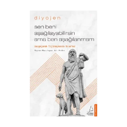Sen Beni Aşağılayabilirsin Ama ben Aşağılanmam
