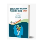 Çocuklarda Travmaya Farklı Bir Bakış: EMDR
