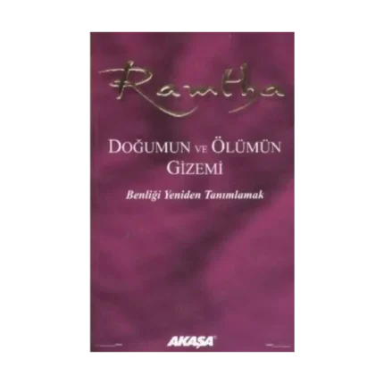 Ramtha - Doğumun ve Ölümün Gizemi