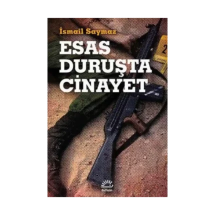 Esas Duruşta Cinayet
