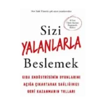 Sizi Yalanlarla Beslemek