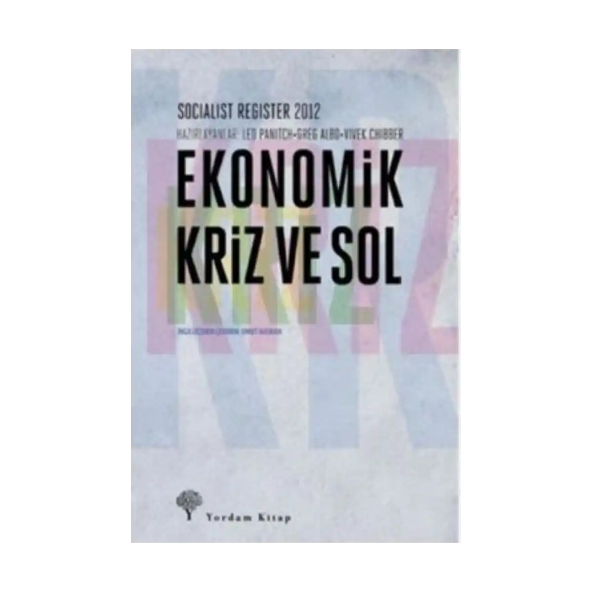 3622c-ekonomik-kriz-ve-sol-1-1.webp Ekonomik Kriz Ve Sol - Görsel 1