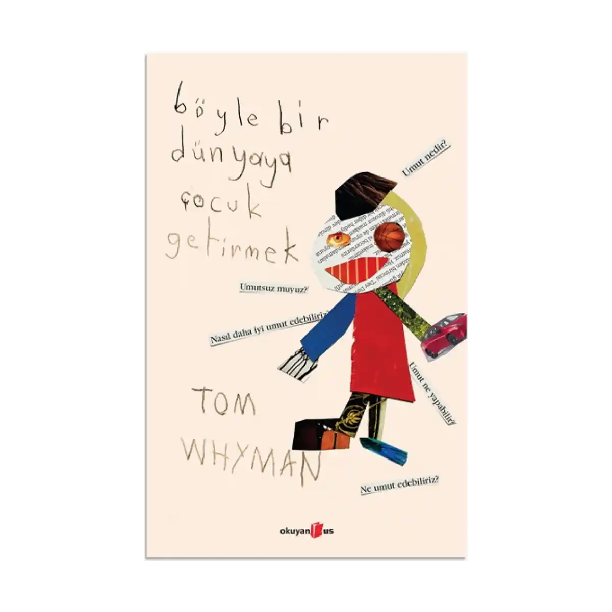 36577-boyle-bir-dunyaya-cocuk-getirmek-1-1.webp Böyle Bir Dünyaya Çocuk Getirmek - Görsel 1