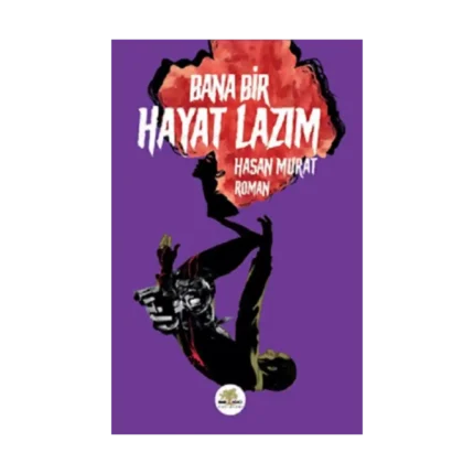 Bana Bir Hayat Lazım