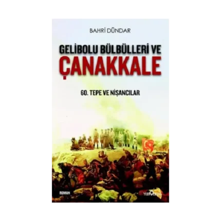 Gelibolu Bülbülleri ve Çanakkale