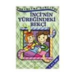 İnci’nin Yüreğindeki Bekçi