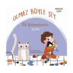 Olmaz Böyle Şey - İlk Kelimelerim Evim (Sıvama Cilt)
