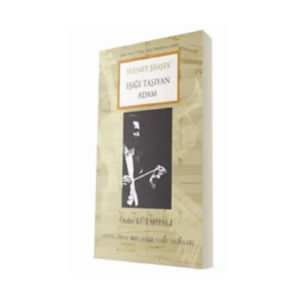 Hikmet Şimşek - Işığı Taşıyan Adam