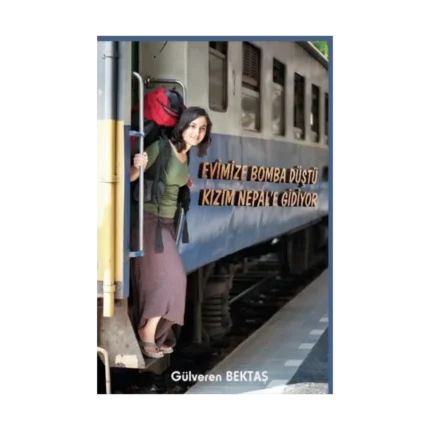 Evimize Bomba Düştü Kızım Nepal'e Gidiyor