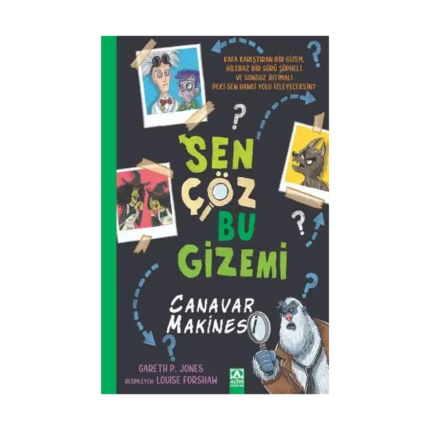 Sen Çöz Bu Gizemi - Canavar Makinesi